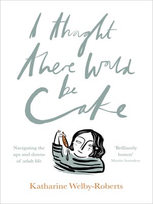 cover image of I Thought There Would Be Cake